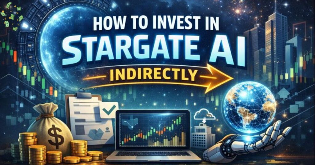 Futuristic finance-themed image showing a stargate, stock charts, a robotic hand holding a glowing globe, and the text “How to Invest in Stargate AI Indirectly.
